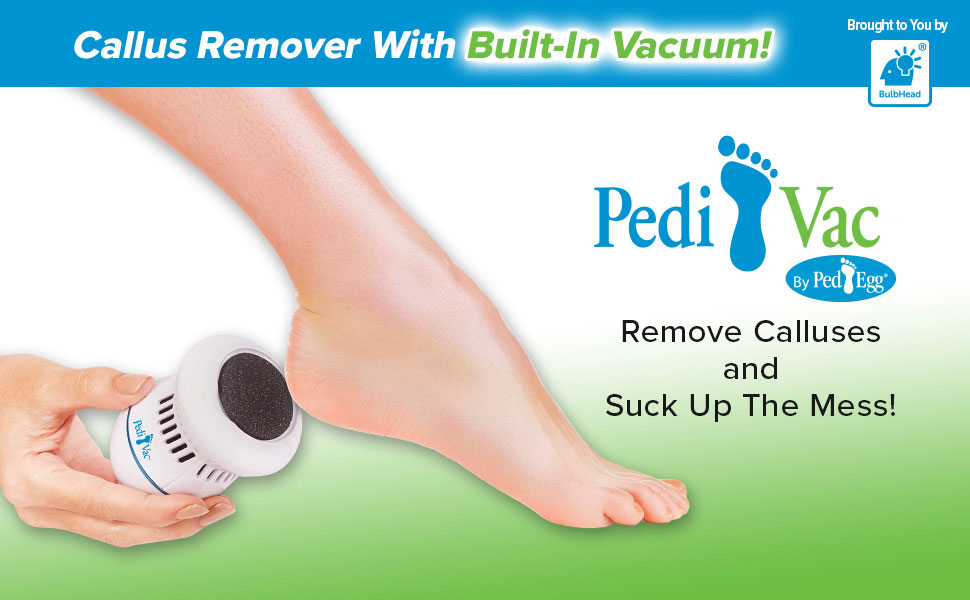 Pedi Vac by Ped Egg - Callus Remover for Feet with Built-in Vacuum Removes  Dead